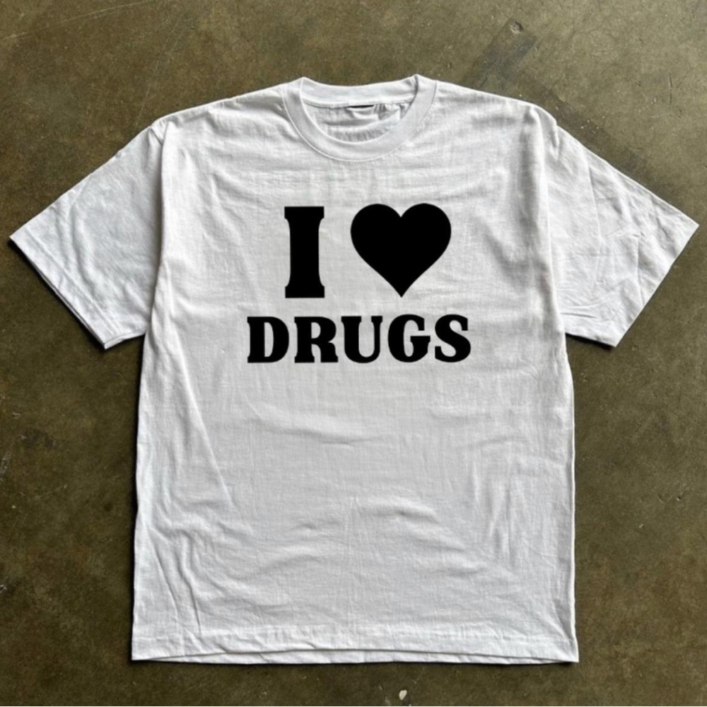 I Love Drugs T-shirt